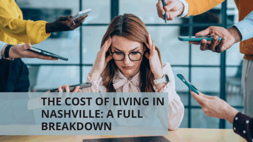 The Cost of Living in Nashville: A Full Breakdown
