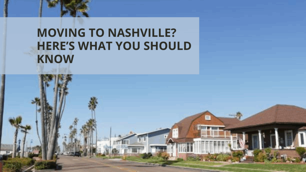 Moving to Nashville? Here’s What You Should Know