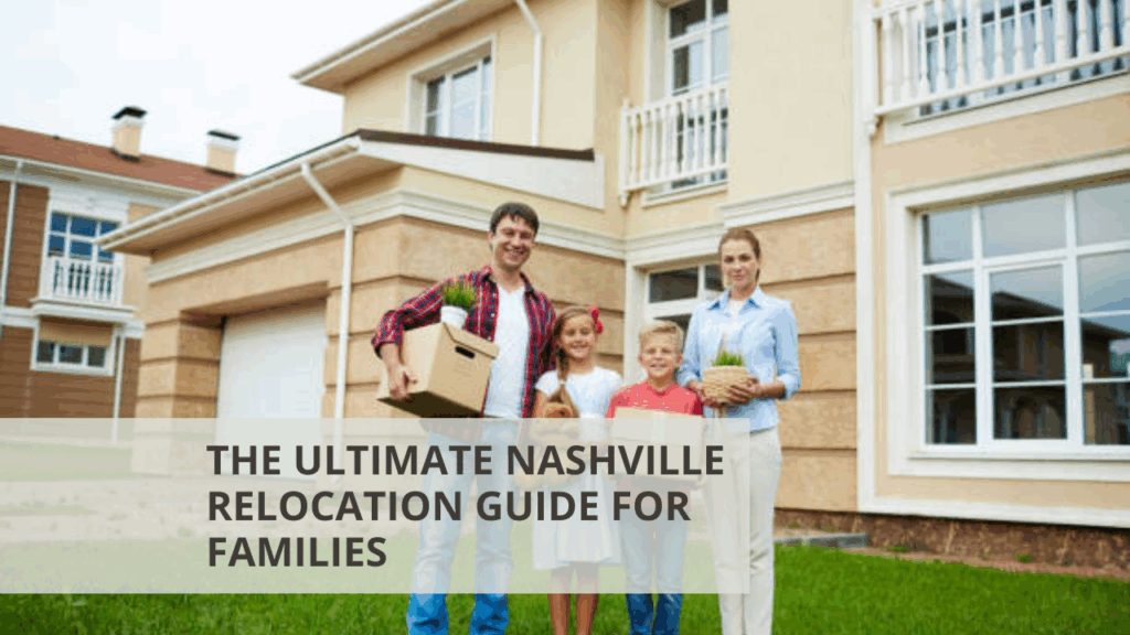 The Ultimate Nashville Relocation Guide for Families