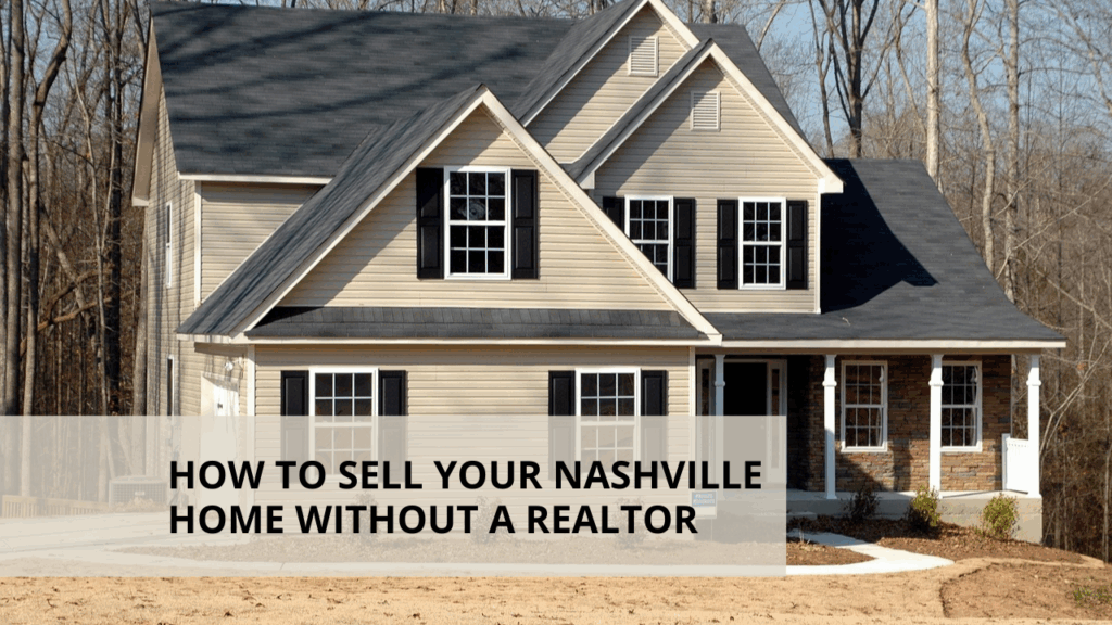 How to Sell Your Nashville Home Without a Realtor