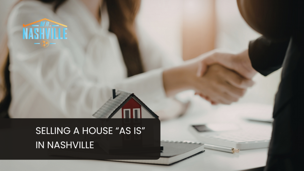 Selling a House “As Is” in Nashville